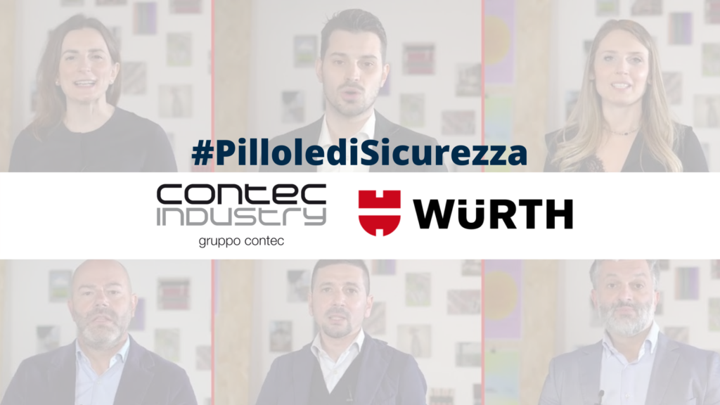 Pillole di Sicurezza: la nuova collaborazione tra Contec Industry e Würth