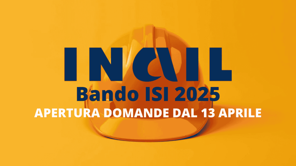 Bando Isi INAIL 2025: al via le domande dal 13 Aprile